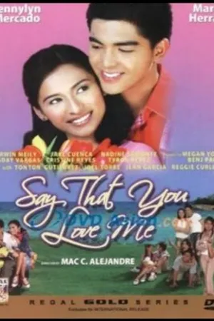 Постер к фильму Say That You Love Me (2005)