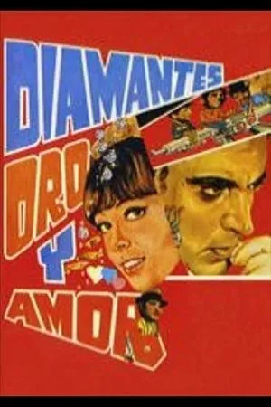 Постер к фильму Diamantes, oro, y amor (1973)