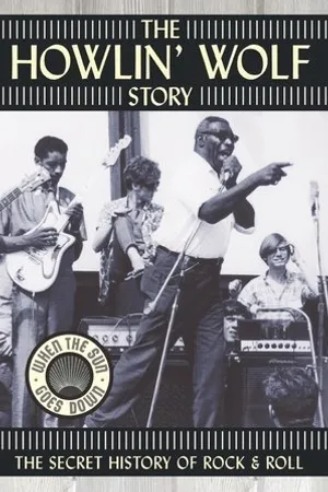 Постер к фильму The Howlin' Wolf Story (2003)