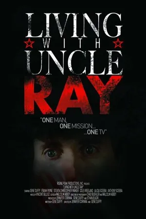 Постер к фильму Living with Uncle Ray (2006)