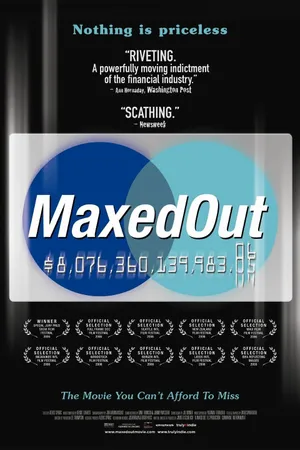 Постер к фильму Maxed Out: Hard Times, Easy Credit and the Era of Predatory Lenders (2006)