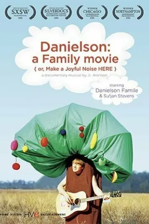 Постер к фильму Danielson: A Family Movie (or, Make a Joyful Noise Here) (2006)