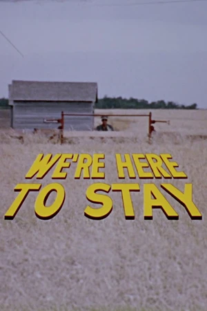 Постер к фильму We're Here to Stay (1974)