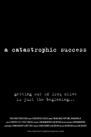 Постер к фильму A Catastrophic Success (2005)