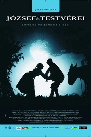 Постер к фильму József és testvérei - Jelenetek a parasztbibliából (2004)