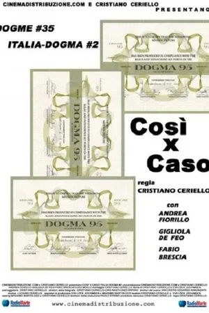 Постер к фильму Così x caso (2004)