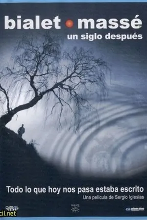 Постер к фильму Bialet Massé, un siglo después (2006)
