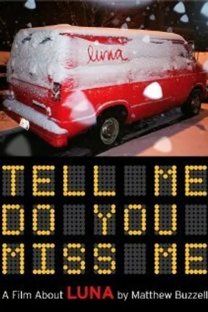 Постер к фильму Tell Me Do You Miss Me (2006)