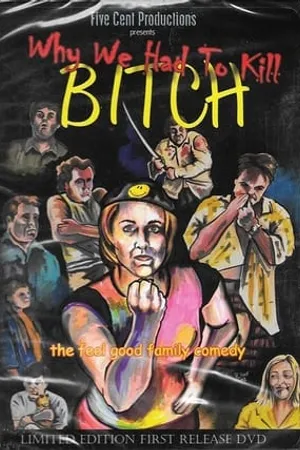 Постер к фильму Why We Had to Kill Bitch (2003)