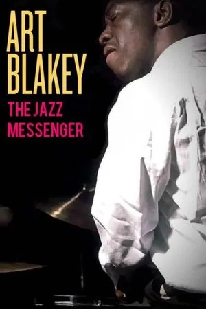 Постер к фильму Art Blakey: The Jazz Messenger (1988)