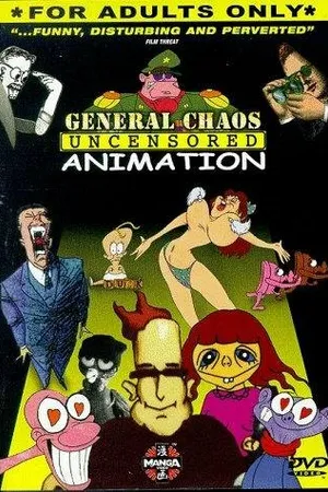 Постер к мультфильму General Chaos: Uncensored Animation (1998)