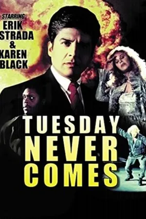Постер к фильму Tuesday Never Comes (1992)