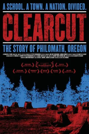 Постер к фильму Clear Cut: The Story of Philomath, Oregon (2006)