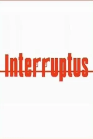 Постер к фильму Interruptus (2003)