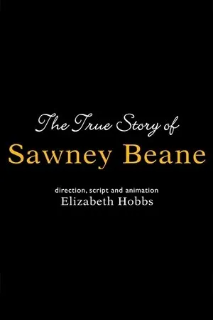 Постер к мультфильму The True Story of Sawney Beane (2005)