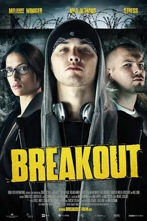 Постер к фильму Breakout (2007)