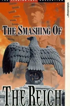 Постер к фильму The Smashing of the Reich (1961)