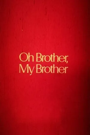 Постер к фильму Oh Brother, My Brother (1979)