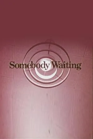 Постер к фильму Somebody Waiting (1972)