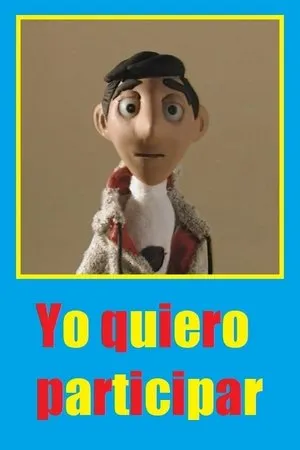 Постер к мультфильму Yo quiero participar (2002)