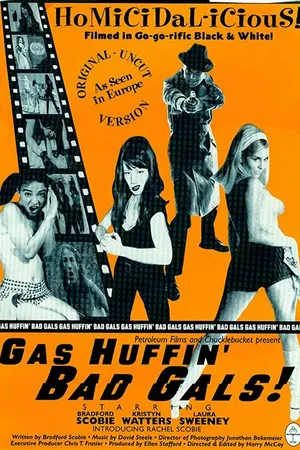 Постер к фильму Gas Huffin' Bad Gals! (2000)
