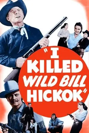 Постер к фильму I Killed Wild Bill Hickok (1956)