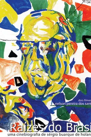 Постер к фильму Raízes do Brasil: Uma Cinebiografia de Sérgio Buarque de Hollanda (2003)