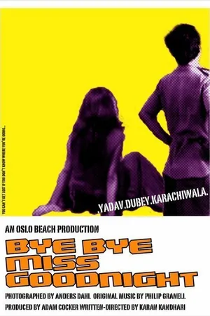 Постер к фильму Bye Bye Miss Goodnight (2005)