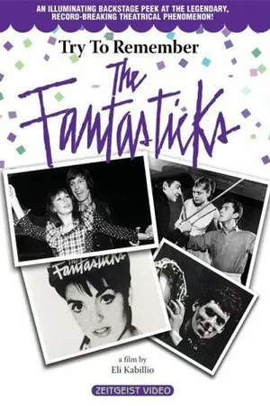 Постер к фильму Try to Remember: The Fantasticks (2003)