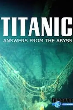 Постер к фильму Titanic: Answers from the Abyss (1999)