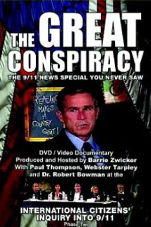 Постер к фильму The Great Conspiracy: The 9/11 News Special You Never Saw (2005)