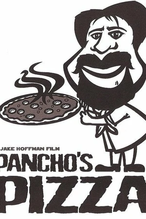 Постер к фильму Pancho's Pizza (2005)