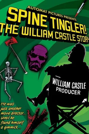 Постер к фильму Spine Tingler! The William Castle Story (2007)