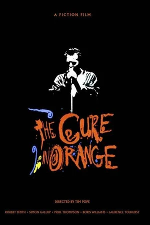 Постер к фильму The Cure in Orange (1987)