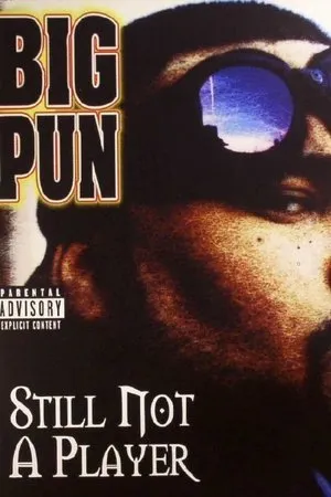 Постер к фильму Big Pun: Still Not a Player (2002)