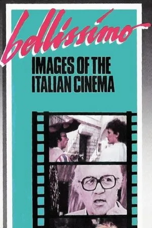Постер к фильму Bellissimo: Immagini del cinema italiano (1985)