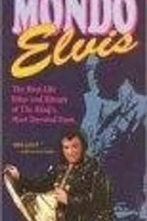 Постер к фильму Mondo Elvis (1984)