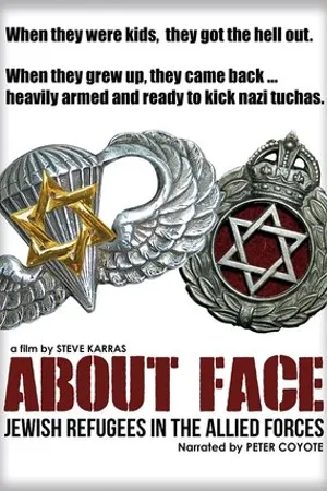 Постер к фильму About Face: The Story of the Jewish Refugee Soldiers of World War II (2020)
