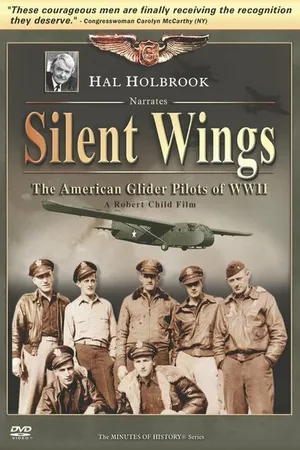 Постер к фильму Silent Wings: The American Glider Pilots of World War II (2007)
