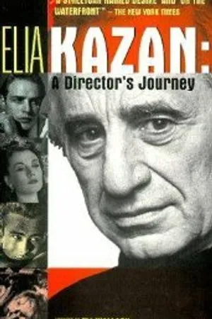 Постер к фильму Elia Kazan: A Director's Journey (1995)