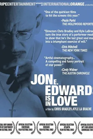 Постер к фильму Jon E. Edwards Is in Love (2003)