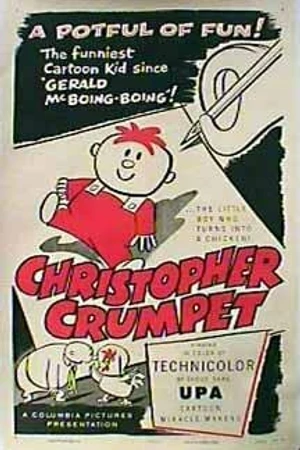 Постер к мультфильму Christopher Crumpet (1953)