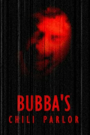 Постер к фильму Bubba's Chili Parlor (2005)