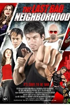 Постер к фильму The Last Bad Neighborhood (2008)