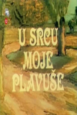 Постер к фильму U srcu moje plavuse (1984)