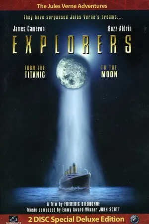 Постер к фильму Explorers: From the Titanic to the Moon (2006)