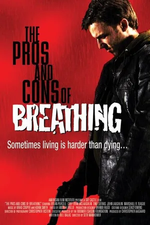 Постер к фильму The Pros and Cons of Breathing (2006)