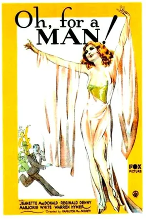 Постер к фильму Oh, for a Man! (1930)