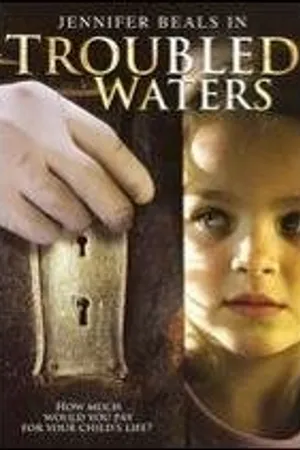 Постер к фильму Troubled Waters (2006)
