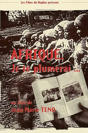 Постер к фильму Afrique, je te plumerai (1992)